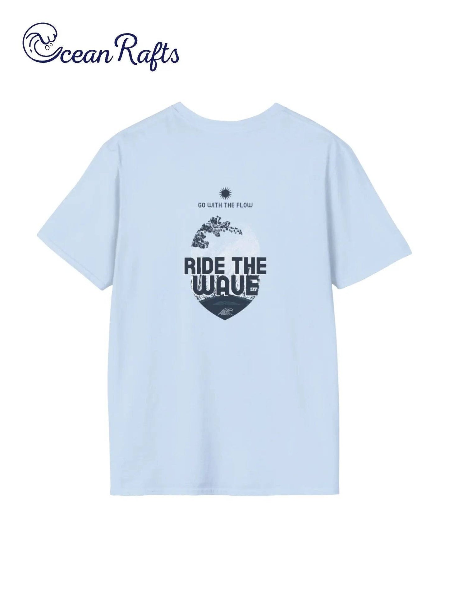 a white t - shirt with the words ride the wave on it | Ocean Rafts